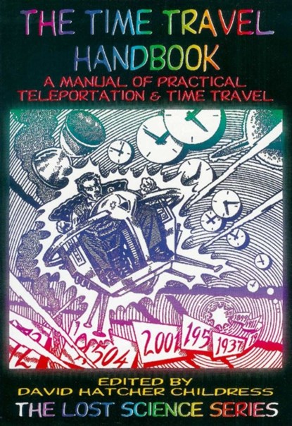 Time Travel Handbook, David Hatcher (David Hatcher Childress) Childress - Paperback - 9780932813688
