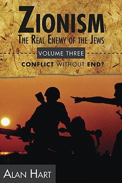 Zionism: Real Enemy of the Jews, Alan Hart - Paperback - 9780932863690