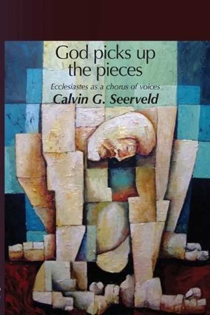 God Picks Up The Pieces, Calvin G. Seerveld - Paperback - 9780932914163