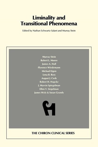 Liminality and Transitional Phenomena, Nathan Schwartz-Salant ; Murray Stein - Paperback - 9780933029293