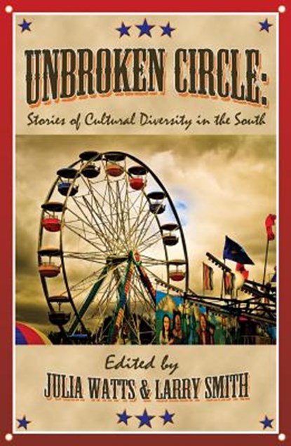 Unbroken Circle: Stories of Cultural Diversity in the South, Julia Watts - Paperback - 9780933087736