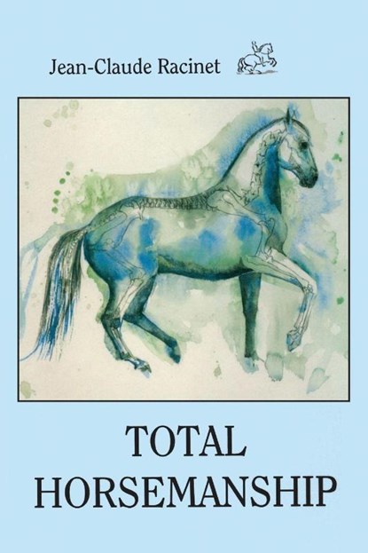 Total Horsemanship, Jean-Claude Racinet - Paperback - 9780933316133