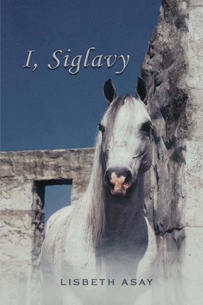I, Siglavy, Lisbeth Asay - Paperback - 9780933316881