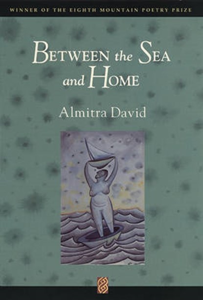 Between the Sea and Home, DAVID,  Almitra - Paperback - 9780933377226