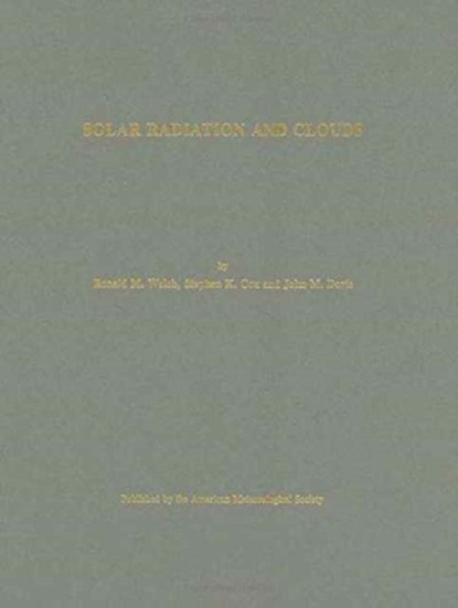 Solar Radiation and Clouds, Ronald M Welch - Gebonden - 9780933876491