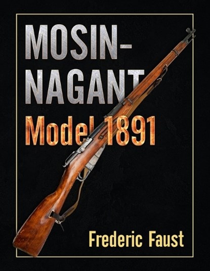 Mosin-Nagant M1891, Frederic Faust - Paperback - 9780934523493