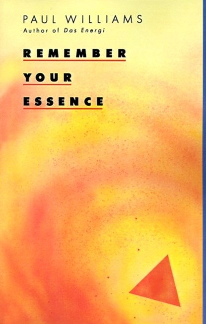 Remember Your Essence, WILLIAMS,  Paul - Paperback - 9780934558266
