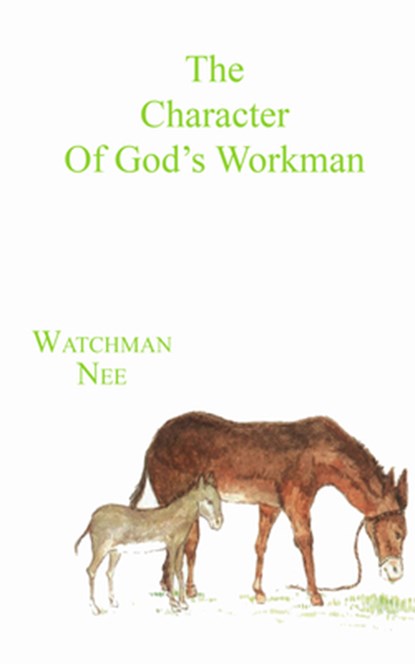 The Character of God's Workman, Watchman Nee - Paperback - 9780935008692
