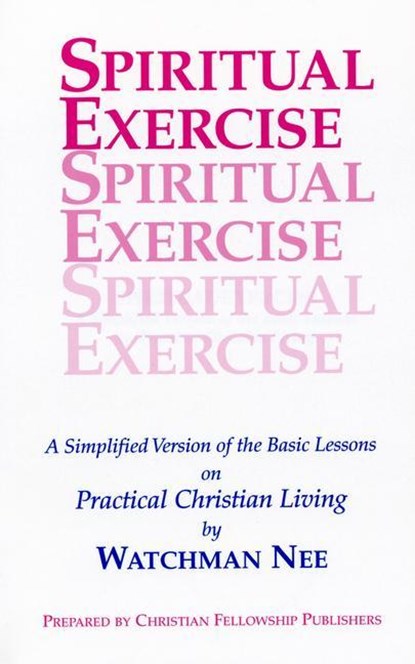 Spiritual Exercise, Watchman Nee - Paperback - 9780935008876