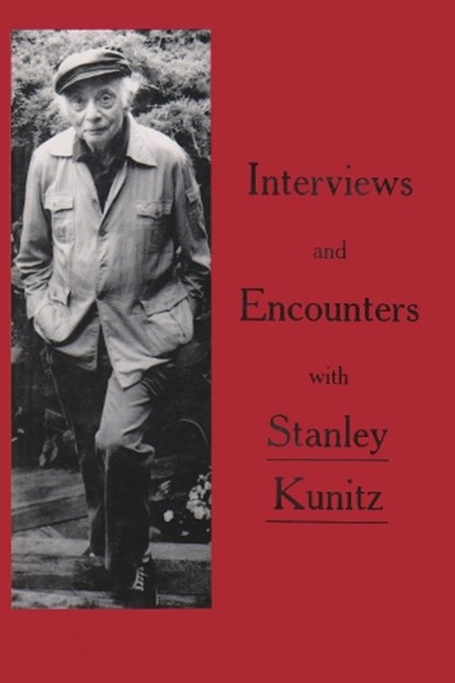 Interviews and Encounters with Stanley Kunitz, MOSS,  Stanley - Paperback - 9780935296808