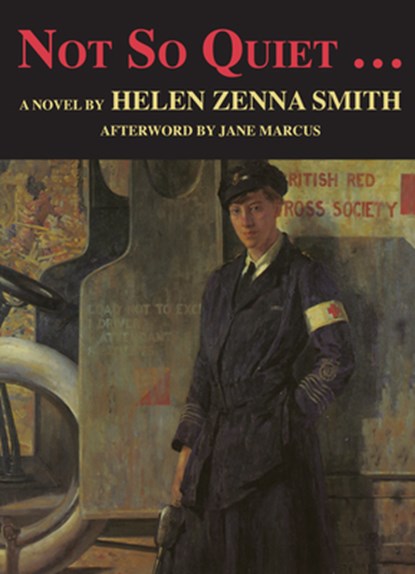 Not So Quiet...: Stepdaughters of War, Helen Zenna Smith - Paperback - 9780935312829