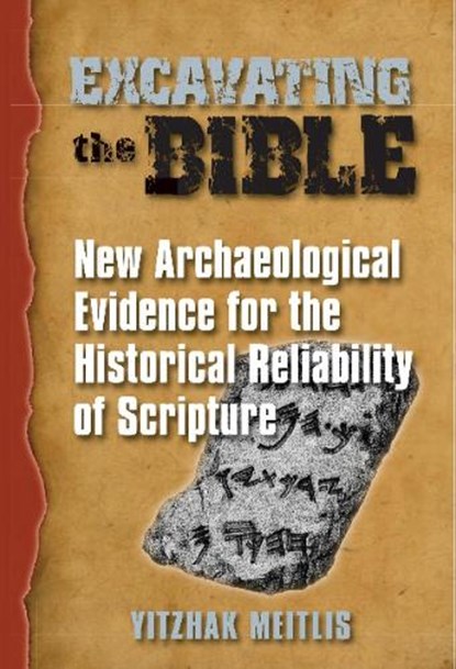 Excavating the Bible, MEITLIS,  Itzhak - Gebonden - 9780935437416