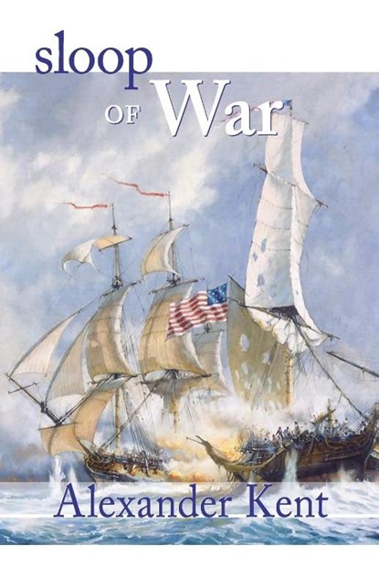 Sloop of War, Alexander Kent - Paperback - 9780935526486