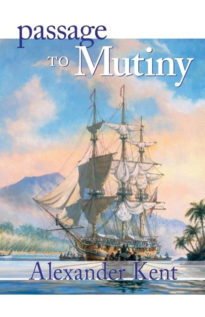 Passage to Mutiny, Alexander Kent - Paperback - 9780935526585