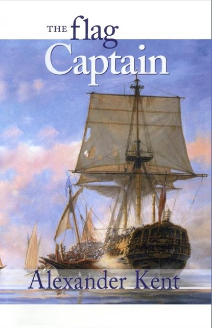 The Flag Captain, Alexander Kent - Paperback - 9780935526660