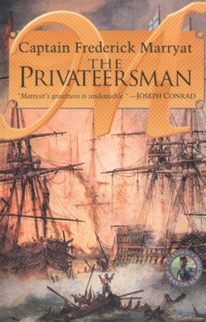 The Privateersman, Frederick Capt. Marryat - Paperback - 9780935526691