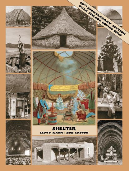 Shelter, Lloyd Kahn ; Bob Easton - Paperback - 9780936070117