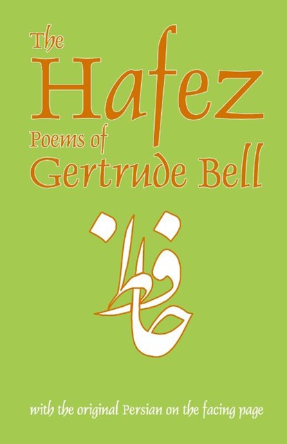 The Hafez Poems of Gertrude Bell, Gertrude Bell - Paperback - 9780936347394