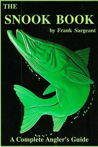The Snook Book, Frank Sargeant - Ebook - 9780936513911