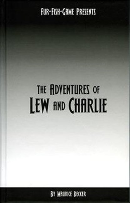 The Adventures of Lew & Charlie, Maurice Decker - Ebook - 9780936622354