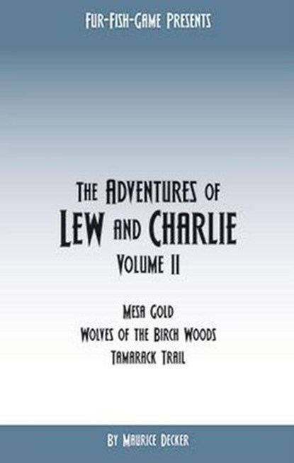 The Adventures of Lew & Charlie, Maurice Decker - Ebook - 9780936622361