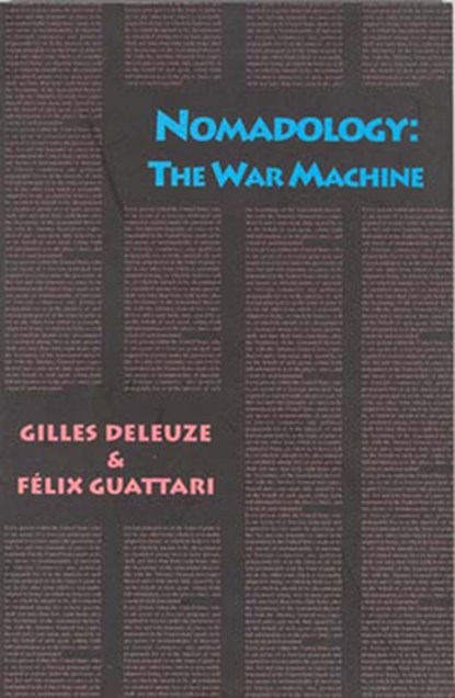 Nomadology, Gilles Deleuze ; Felix Guattari - Paperback - 9780936756097