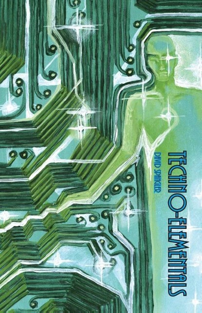 Techno-Elementals, David Spangler - Paperback - 9780936878591