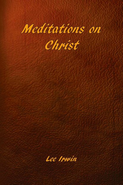 Meditations on Christ, Lee Irwin - Paperback - 9780936878911