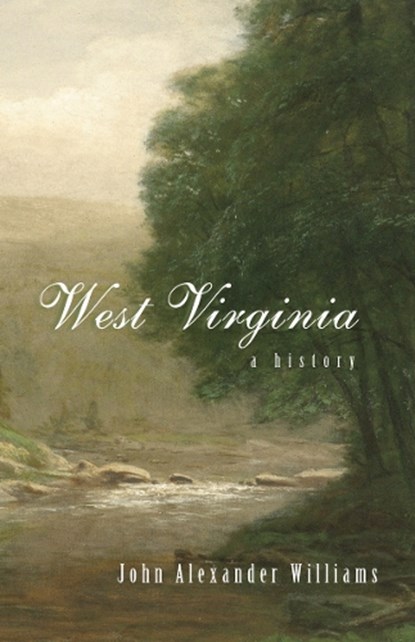 West Virginia, John A. Williams - Paperback - 9780937058565