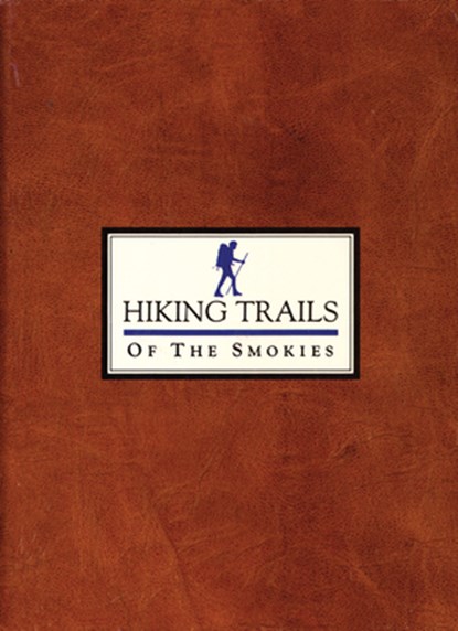 Hiking Trails of the Smokies, Steven Kemp - Paperback - 9780937207154