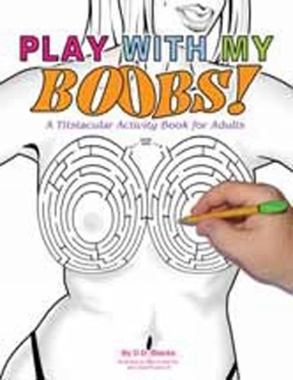 Play With My Boobs!, STACKS,  D.D. - Paperback - 9780937609699