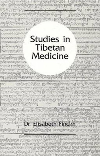 Studies in Tibetan Medicine, FINCKH,  Elizabeth - Paperback - 9780937938614