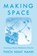 Making Space: Updated Edition: Creating a Home Meditation Practice, Thich Nhat Hanh - Paperback - 9780938077190