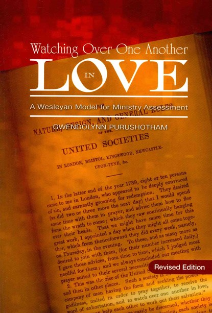 Watching Over One Another in Love: A Wesleyan Model for Ministry Assessment, Gwendolynn Purushotham - Paperback - 9780938162728