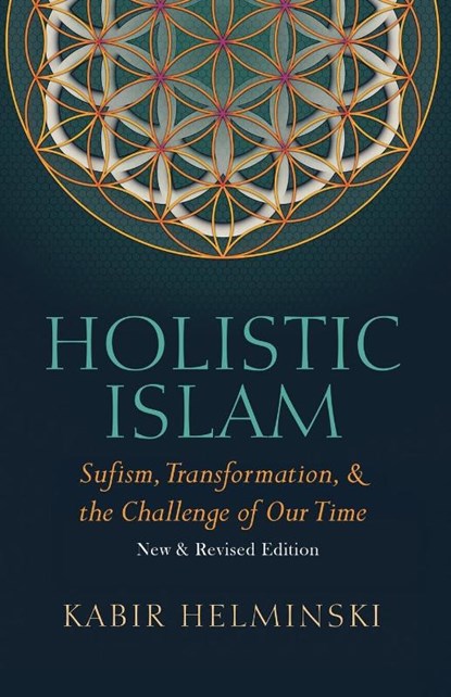 Holistic Islam, Kabir Helminski - Paperback - 9780939660278