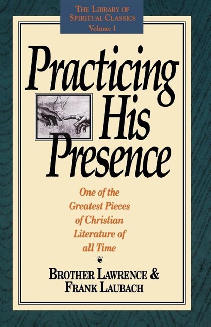 Practicing His Presence, LAUBACH ; Lawrence - Paperback - 9780940232013