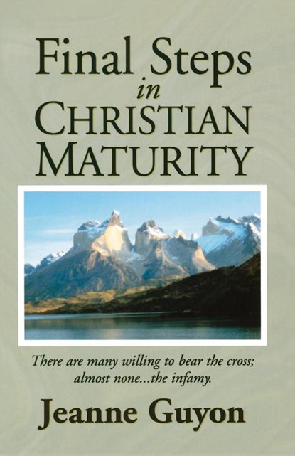 Final Steps:Christian Maturity, J. Guyon - Paperback - 9780940232228