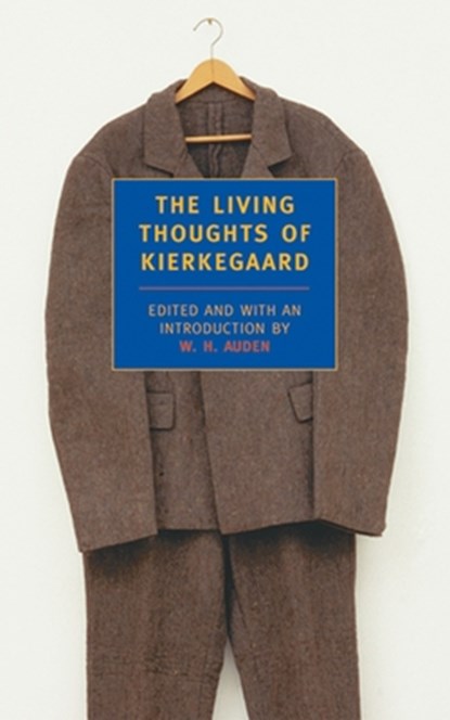 The Living Thoughts Of Kierkegaard, Soren Kierkegaard - Paperback - 9780940322134