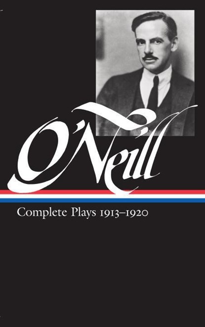Eugene O'Neill: Complete Plays Vol. 1 1913-1920 (Loa #40), Eugene O'Neill - Gebonden - 9780940450486