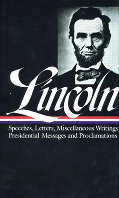 Abraham Lincoln: Speeches and Writings Vol. 2 1859-1865 (LOA #46), Abraham Lincoln - Gebonden - 9780940450639