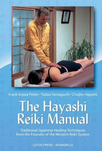 The Hayashi Reiki Manual, Frank Arjava Petter - Ebook - 9780940676794