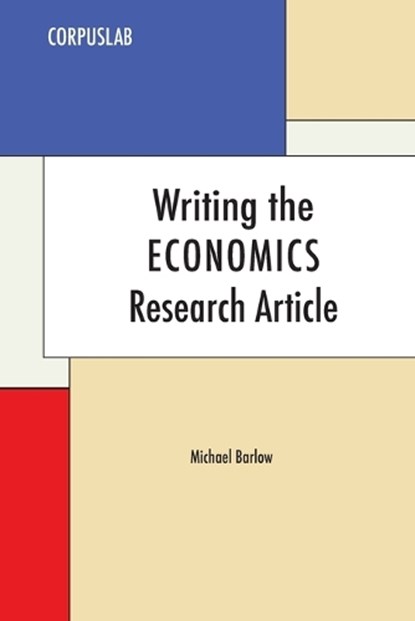 Writing the Economics Research Article, Michael Barlow - Paperback - 9780940753389