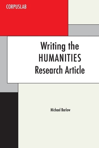 Writing the Humanities Research Article, Michael Barlow - Paperback - 9780940753396