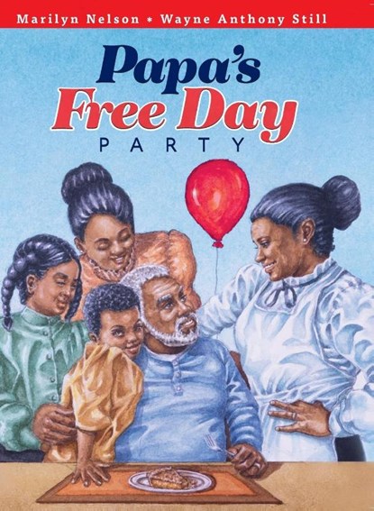 Papa's Free Day Party, Marilyn Nelson - Gebonden - 9780940975729