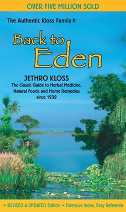 Kloss, J: Back to Eden, Jethro Kloss - Paperback - 9780940985094