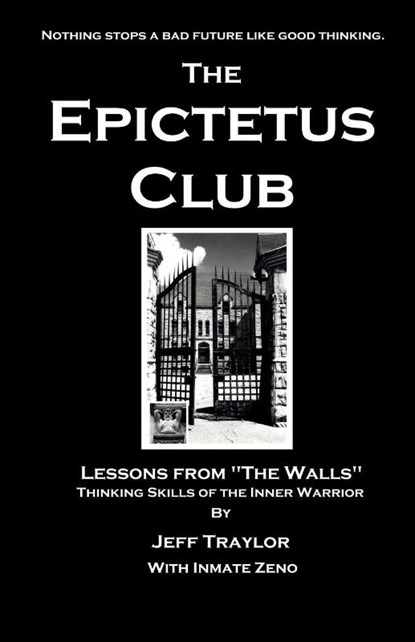 The Epictetus Club, Jeff Traylor - Paperback - 9780941467094