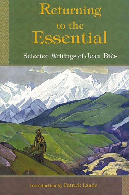 Returning to the Essential, Jean Bies ; Deborah Weiss-Dutilh - Paperback - 9780941532631
