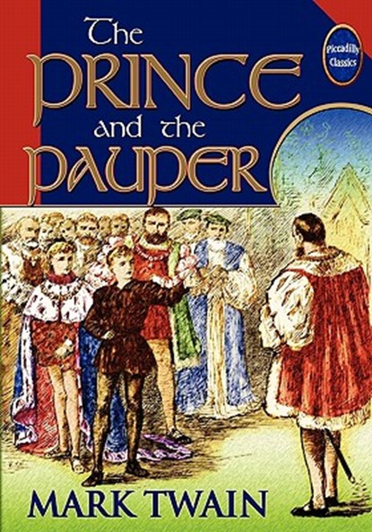 The Prince And The Pauper (Unabridged And Illustrated), Mark Twain - Paperback - 9780941599757