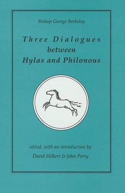 Three Dialogues between Hylas and Philonous, George Berkeley ; David Hilbert ; John Perry - Paperback - 9780941736053