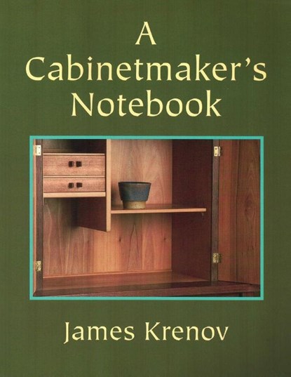 Cabinetmaker's Notebook, James Krenov - Paperback - 9780941936590
